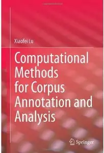 Computational Methods for Corpus Annotation and Analysis [Repost]