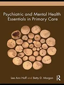 Psychiatric and Mental Health Essentials in Primary Care