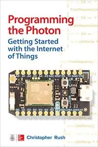 Programming the Photon: Getting Started with the Internet of Things (Tab)