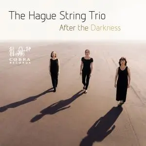 The Hague String Trio - After the Darkness (2019)
