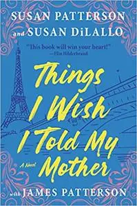 Things I Wish I Told My Mother