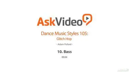 AskVideo - Dance Music Styles 105: Glitch Hop