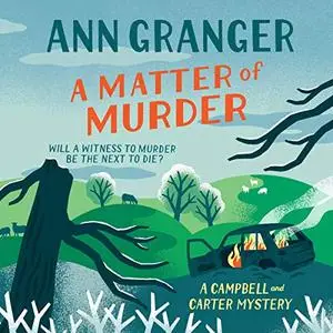 A Matter of Murder: Campbell & Carter Mystery, Book 7 [Audiobook]