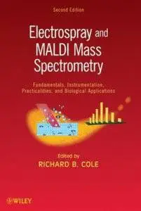 Electrospray and MALDI Mass Spectrometry, 2nd edition