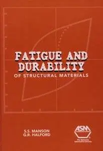 Fatigue And Durability of Structural Materials [Repost]