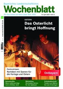 Bayerisches Landwirtschaftliches Wochenblatt Ostbayern - 08. April 2020
