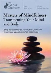 TTC Video - Masters of Mindfulness: Transforming Your Mind and Body