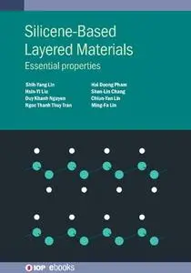 Silicene-Based Layered Materials: Essential Properties