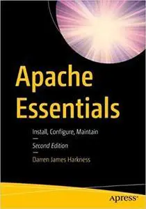 Apache Essentials: Install, Configure, Maintain