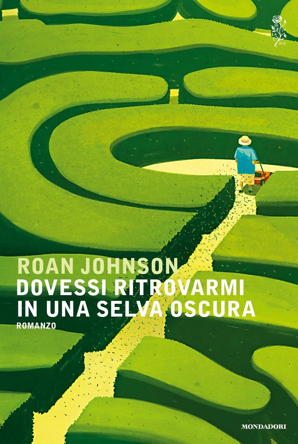 Roan Johnson - Dovessi ritrovarmi in una selva oscura