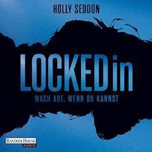 Locked in: Wach auf, wenn du kannst