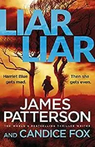 Liar Liar: (Harriet Blue 3) (Detective Harriet Blue Series)