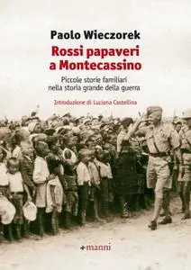 Paolo Wieczorek - Rossi papaveri a Montecassino