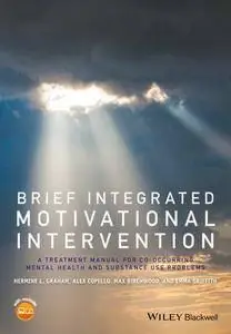 Brief Integrated Motivational Intervention: A Treatment Manual for Co-occuring Mental Health and Substance Use Problem (repost)