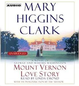 «Mount Vernon Love Story» by Mary Higgins Clark