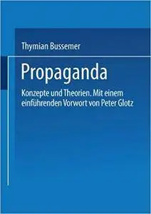 Propaganda. Konzepte und Theorien