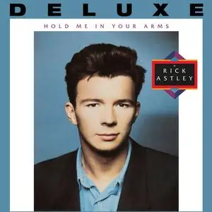 Rick Astley - Hold Me in Your Arms (Deluxe Edition - 2023 Remaster) (1988/2023)