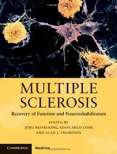 Multiple Sclerosis: Recovery of Function and Neurorehabilitation (repost)