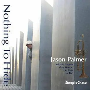 Jason Palmer - Nothing To Hide (2010)
