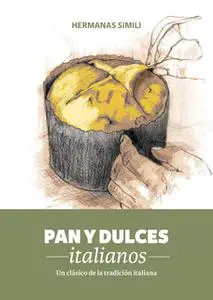 «Pan y dulces italianos» by Hermanas Simili