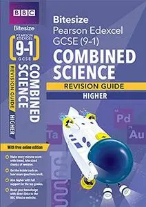 BBC Bitesize Edexcel GCSE (9-1) Combined Science Higher Revision Guide