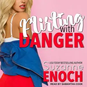 «Flirting With Danger» by Suzanne Enoch
