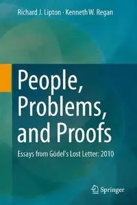 People, Problems, and Proofs: Essays from Gödel's Lost Letter: 2010 (Repost)