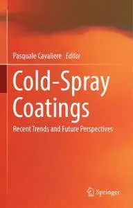 Cold-Spray Coatings: Recent Trends and Future perspectives