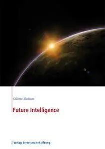 «Future Intelligence» by Shlomo Shoham