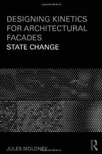 Designing Kinetics for Architectural Facades: State Change