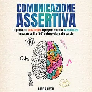 «Comunicazione Assertiva» by Angela Rivoli