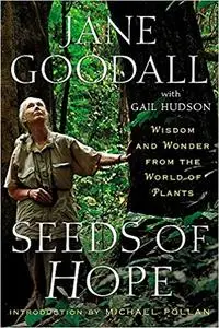 Seeds of Hope: Wisdom and Wonder from the World of Plants