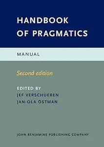 Handbook of Pragmatics Ed 2