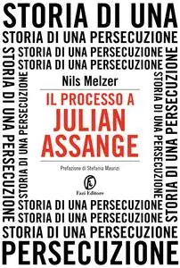Il processo a Julian Assange - Nils Melzer
