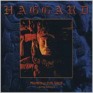 Haggard - Awaking the Gods [Live in Mexico] (2001)