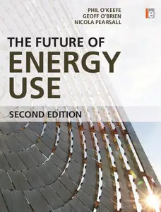 The Future of Energy Use, 2nd edition (Repost)