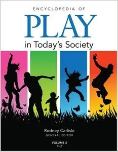 Encyclopedia of Play in Today's Society (repost)