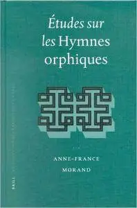 Etudes Sur Les Hymnes Orphiques (Religions in the Graeco-Roman World) (French Edition)