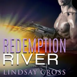 «Redemption River» by Lindsay Cross