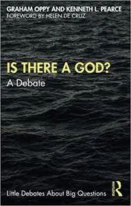 Is There a God?: A Debate