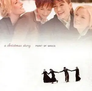 Point Of Grace - A Christmas Story (1999)