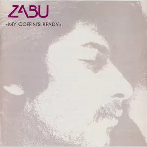 Zabu - My Coffin's Ready (1972) [Reissue 1993]