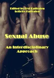 "Sexual Abuse: An Interdisciplinary Approach" ed. by Ersi Kalfoglou, Sotirios Kalfoglou