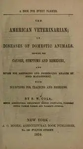 The American veterinarian; or, Diseases of domestic animals ..