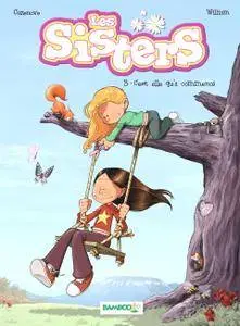 Les Sisters - Tome 3 - C'est elle qu'a commence