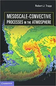 Mesoscale-Convective Processes in the Atmosphere