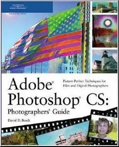 Adobe Photoshop CS: Photographers' Guide by David D. Busch