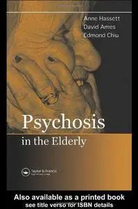 Psychosis in the Elderly