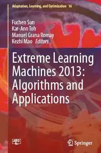 Extreme Learning Machines 2013: Algorithms and Applications (repost)