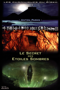 Anton Parks - Le secret des étoiles sombres